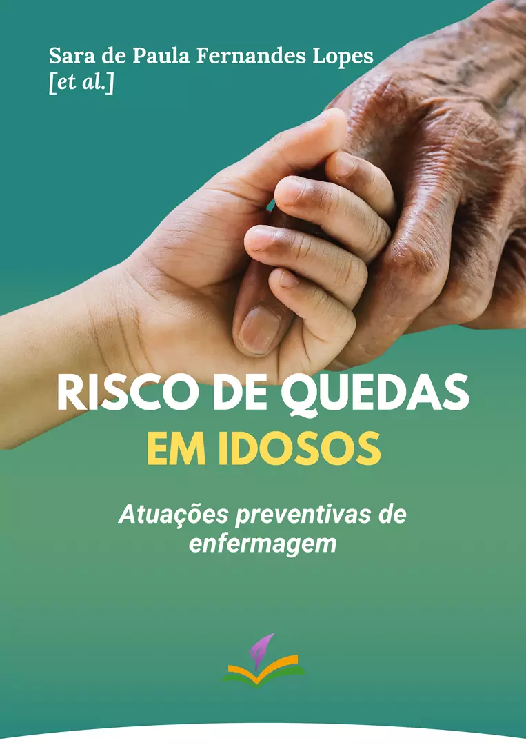 RISCO DE QUEDAS EM IDOSOS: Atuações preventivas de enfermagem